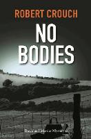 No Bodies, Book 2 of the Downland Murder Mysteries