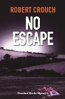 No Escape book 8 in the Downland Murder Mystery series