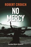 No Mercy, Book 5 in the Downland Murder Mystery series